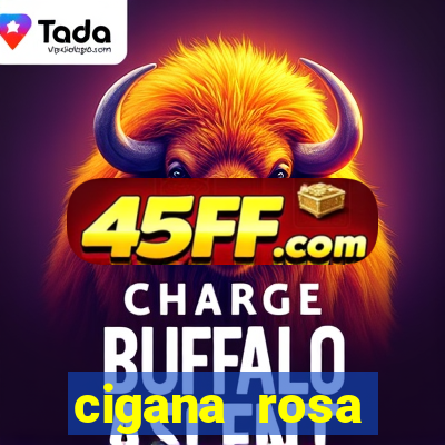 cigana rosa vermelha historia